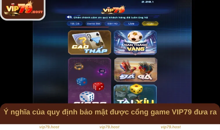 Ý nghĩa của quy định bảo mật được cổng game VIP79 đưa ra