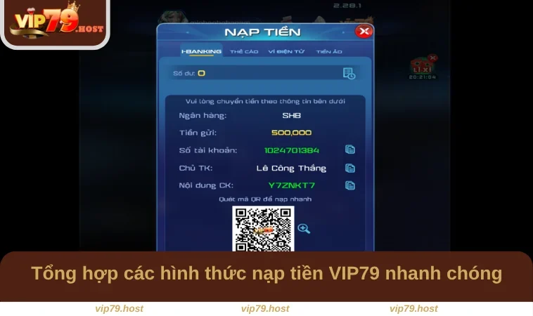 Tổng hợp các hình thức nạp tiền VIP79 nhanh chóng