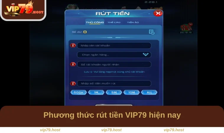 Phương thức rút tiền VIP79 hiện nay