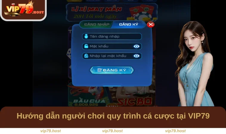 Vip79 9 Hướng dẫn người chơi quy trình cá cược tại VIP79