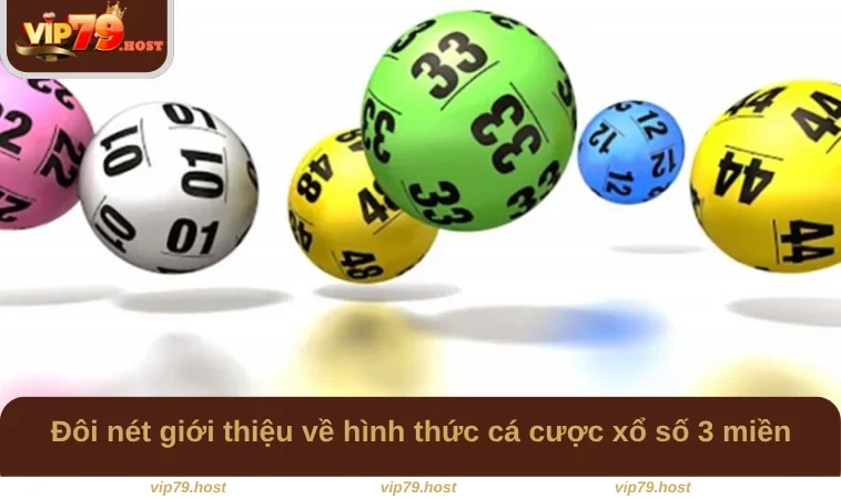 Đôi nét giới thiệu về hình thức cá cược xổ số 3 miền